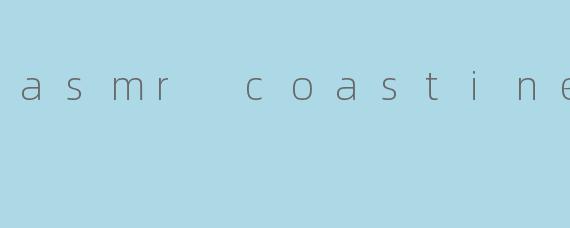 asmr coastine